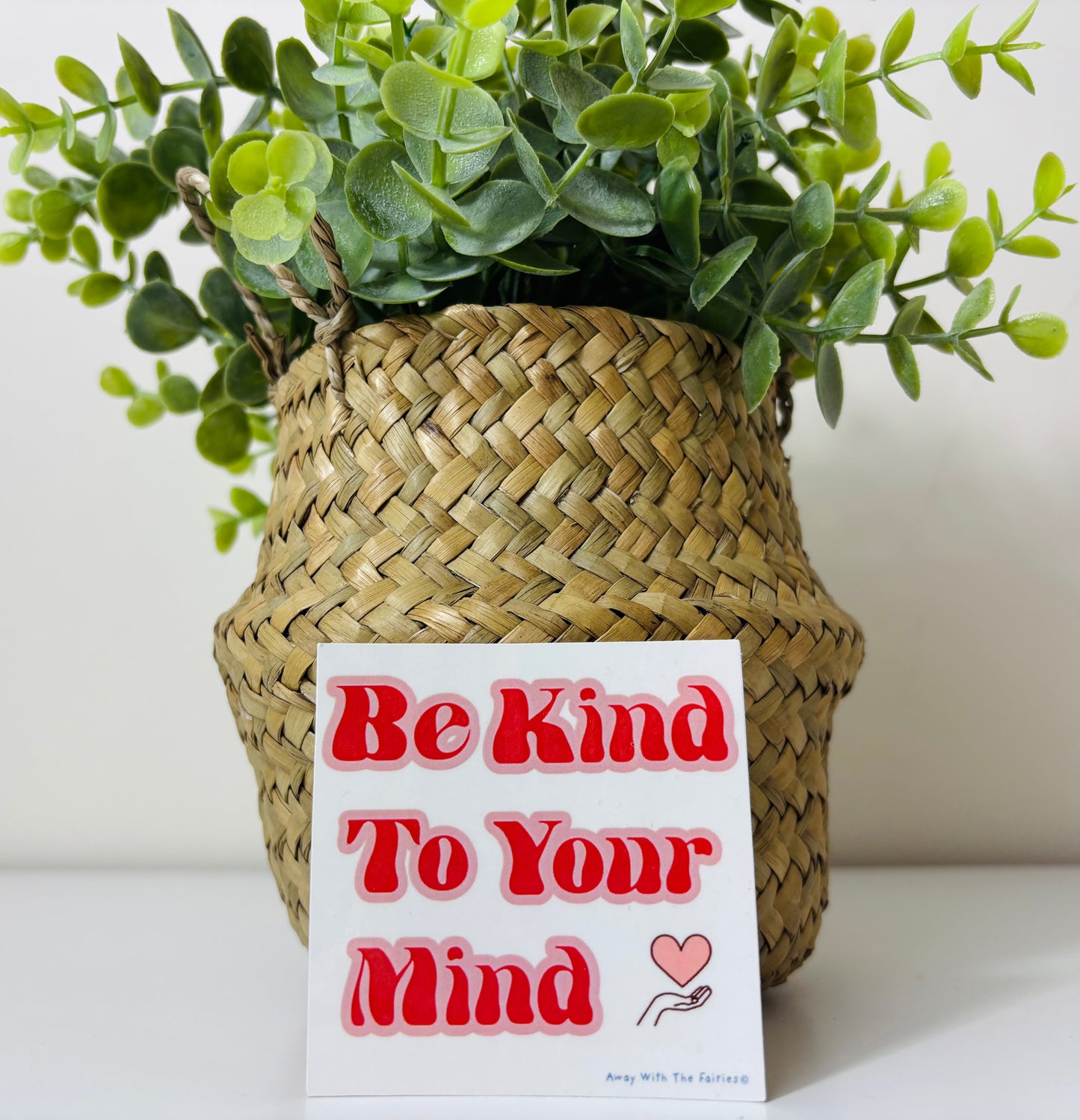 Be Kind To Your Mind